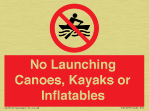No Launching Canoes, Kayaks or Inflatables
